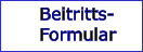 Beitritts- Formular